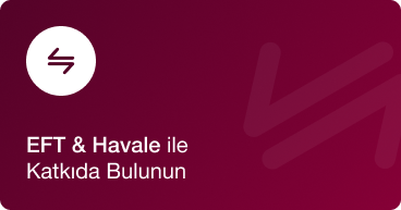 EFT & Havale ile Katkıda Bulunun